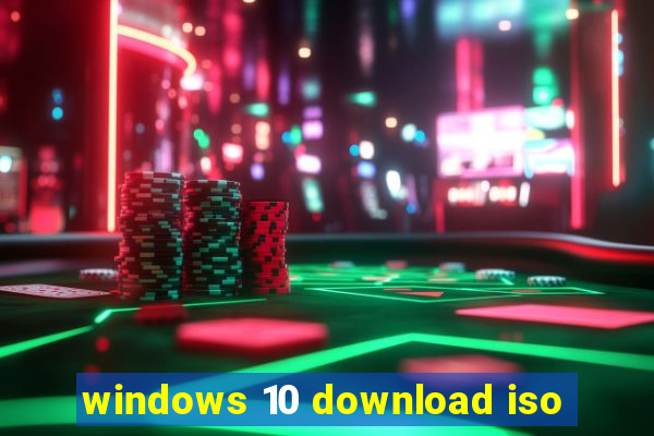 windows 10 download iso